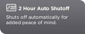 2-Hour Auto Shutoff